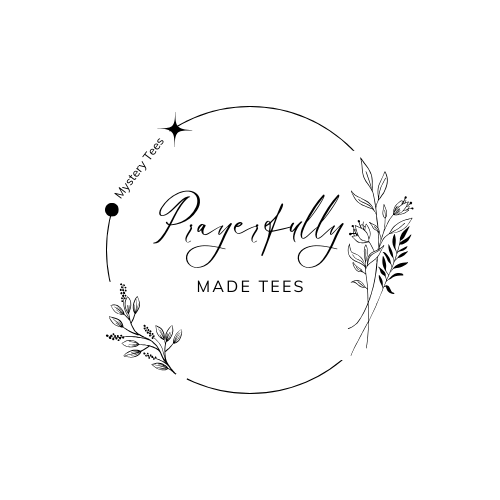 Prayerfully Made Tees